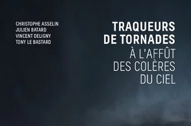 Traqueurs de tornades – Édition augmentée