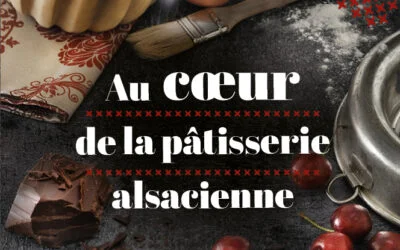 Au cœur de la pâtisserie alsacienne